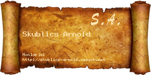 Skublics Arnold névjegykártya