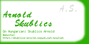 arnold skublics business card